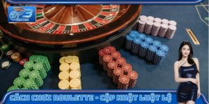 Cách chơi Roulette