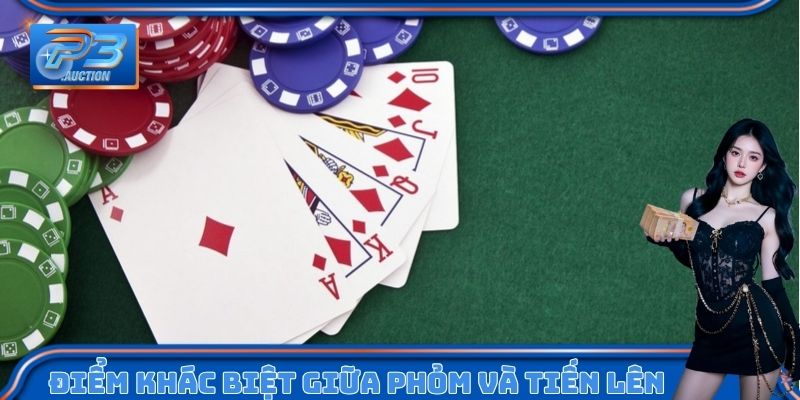 Điểm khác biệt giữa Phỏm tá lả và Tiến lên miền Nam